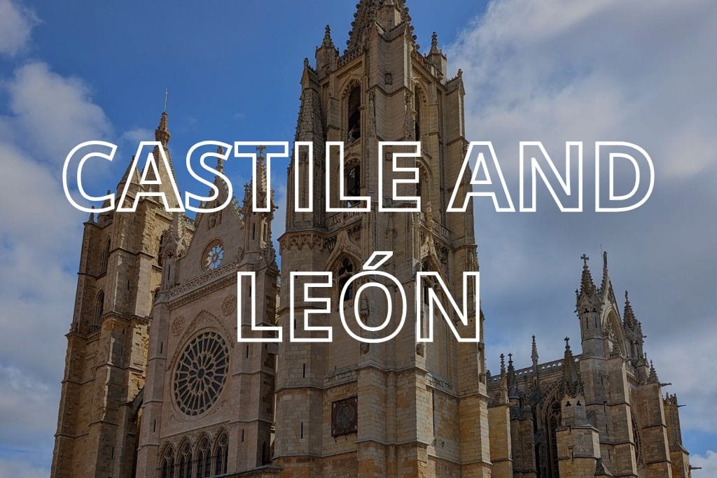 The cathedral in Leon with the words Castile and Leon overlaid in white writing.
