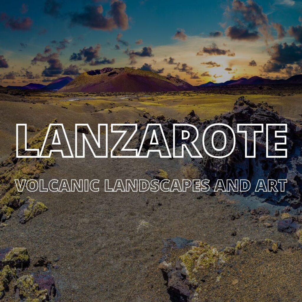 A photo of Timanfaya National Park in Lanzarote with the word Lanzarote over the top in white writing.